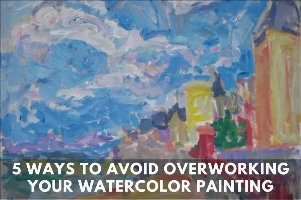 How to Fix Overworked Watercolor Paper