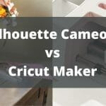 Silhouette Cameo 4 vs Cricut Maker - Best One?