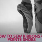 Sewing Ribbons on Pointe Shoes: A Masterclass!
