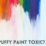 Is Puffy Paint Toxic?