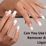 How To Use Nail Polish Remover As Acrylic Liquid?