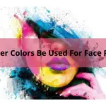 Is It Safe To Use Poster Colors For Face Painting?