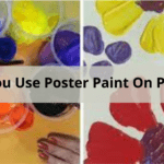 How To Use Poster Paints On Plastic?