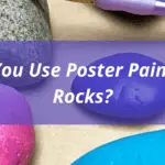 How To Use Poster Paints On Rocks?