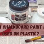 How Chalkboard Paint Can Be Used On Plastic?