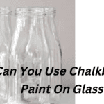 How To Use Chalkboard Paint On Glass?