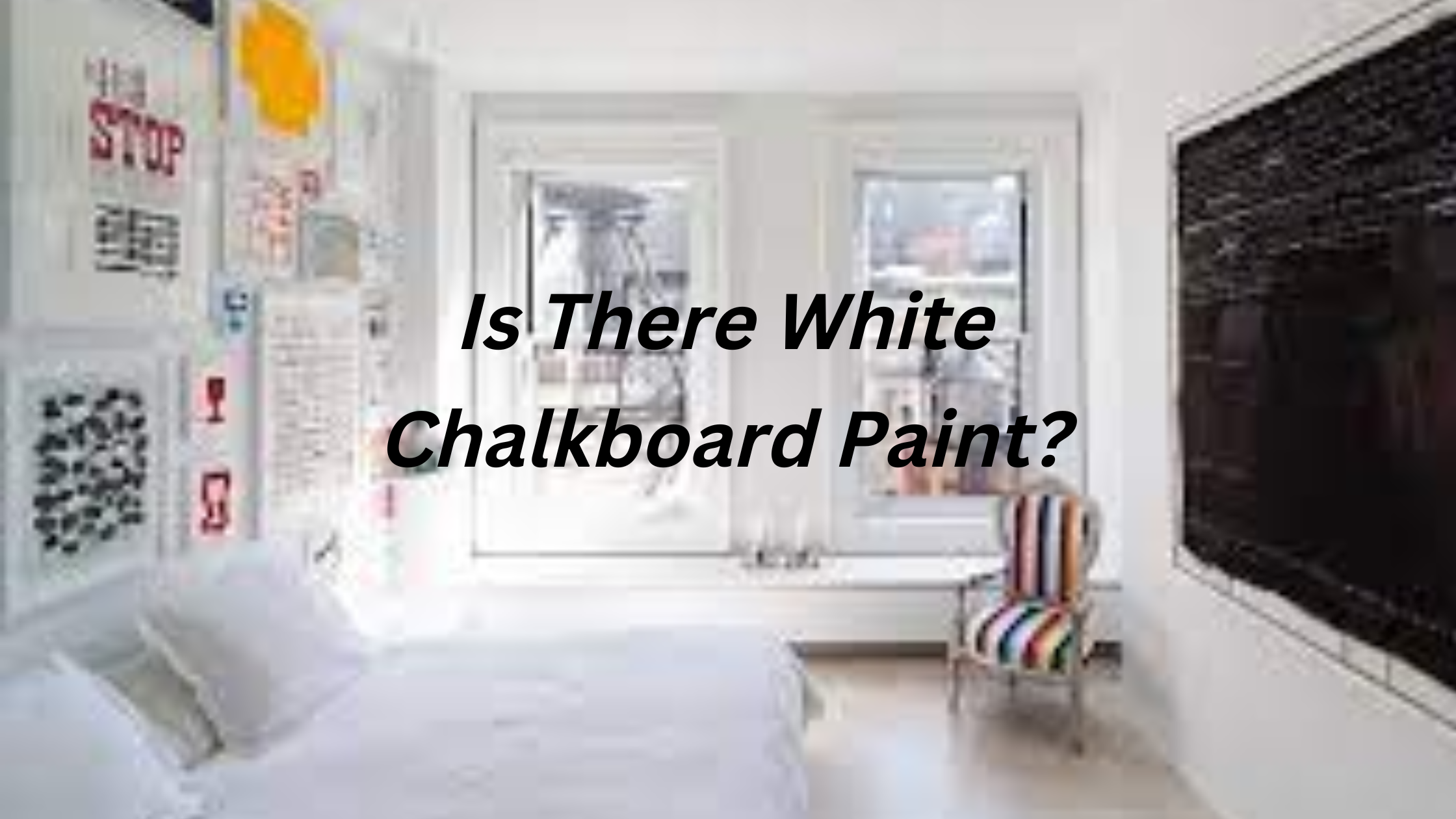 Is There White Chalkboard Paint?