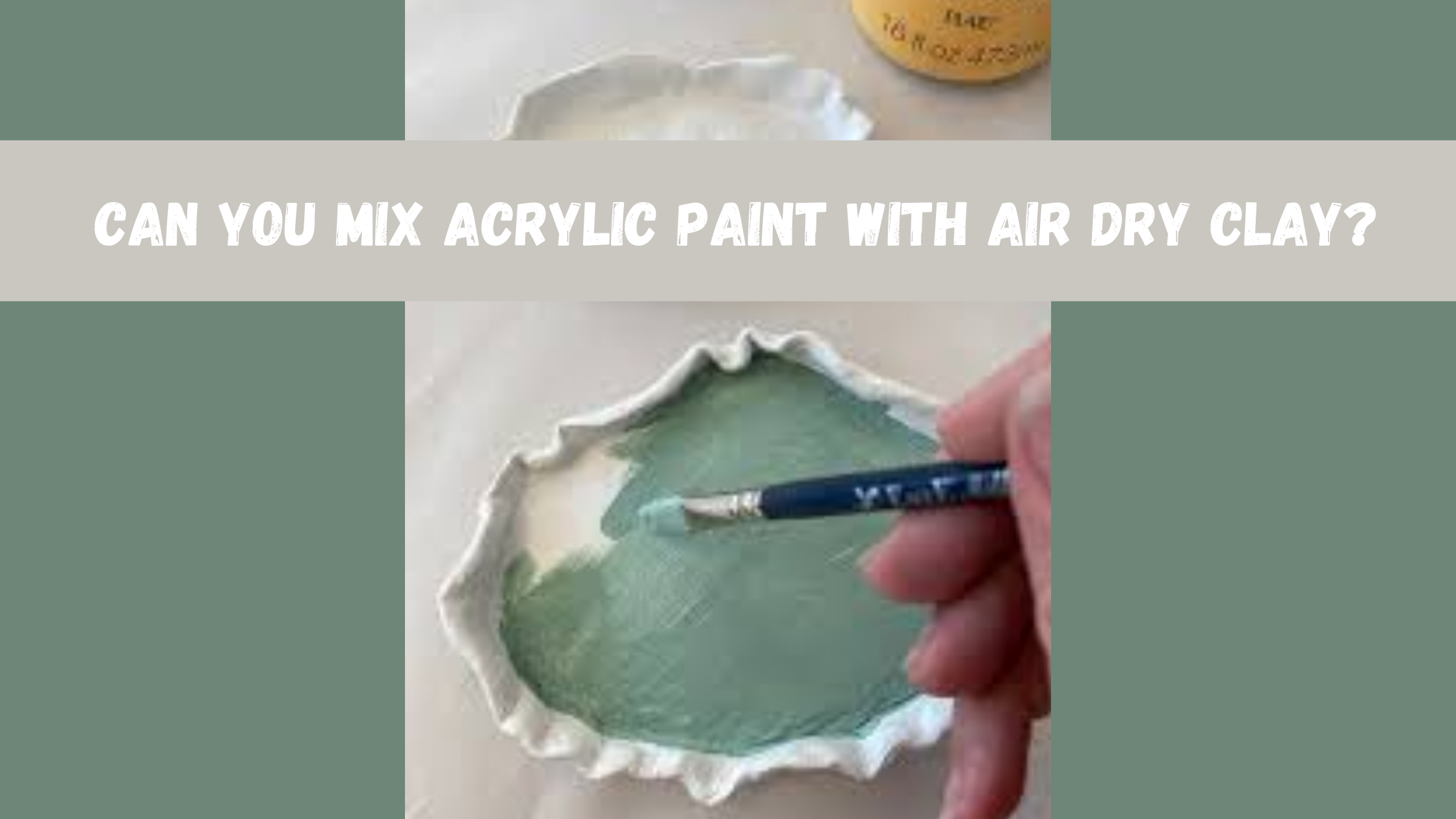 Can You Mix Acrylic Paint With Air Dry Clay? 